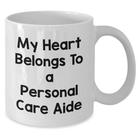 Load image into Gallery viewer, Personal Care Aide Gifts, Funny Quote, White Coffee Mug, Gifts from Men to Personal Care Aide, Father&#39;s Day Unique Gifts - Additional
