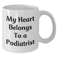 Load image into Gallery viewer, Funny Podiatrist Gifts from Family - My Heart Belongs To A Podiatrist White Coffee Mug for Father&#39;s Day - Additional
