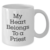 Load image into Gallery viewer, Funny Priest White Coffee Mug Gifts from Family, Gifts for Priest, My Heart Belongs To A Priest, Father&#39;s Day Unique - Additional
