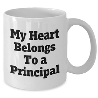 Load image into Gallery viewer, Principals Rock Funny White Coffee Mugs Gifts from Family to Men on Father&#39;s Day - &#39;My Heart Belongs To A Principal&#39; - Additional
