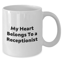 Load image into Gallery viewer, Funny Receptionist Gifts from Men - My Heart Belongs To A Receptionist Quote on White Coffee Mug for Father&#39;s Day, Gifts for Receptionist - Additional
