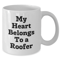 Load image into Gallery viewer, Funny Roofer Gifts, 'My Heart Belongs To A Roofer' White Coffee Mug for Father's Day, Gifts from Friends - Additional
