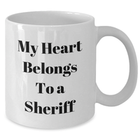 Load image into Gallery viewer, Funny Sheriff Gifts from Men for Sheriff Lovers on Father&#39;s Day - My Heart Belongs To A Sheriff White Coffee Mug - Additional
