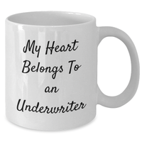 Load image into Gallery viewer, Funny Underwriter Gift, My Heart Belongs To An Underwriter, White Coffee Mug for Underwriter Lovers, Gifts from Friends to Underwriter, Unique Father&#39;s Day Unique Gifts - Additional
