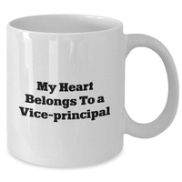 Load image into Gallery viewer, Funny Vice-principal White Coffee Mug, &#39;My Heart Belongs To A Vice-principal&#39;, Gifts from Friends to Vice-principal, Unique Father&#39;s Day Unique Gifts - Additional
