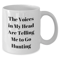 Load image into Gallery viewer, Funny Hunting Gifts for Men, &#39;The Voices In My Head Are Telling Me To Go Hunting&#39; White Coffee Mug, Perfect for Father&#39;s Day Unique Gifts from Family or Friends - Additional
