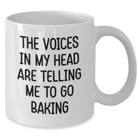 Load image into Gallery viewer, Funny Baking Quotes Gifts for Men Father&#39;s Day White Coffee Mug - &#39;The Voices In My Head Are Telling Me To Go Baking&#39; - Unique Gifts from Friends or Family - Additional
