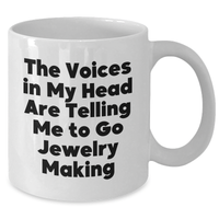 Load image into Gallery viewer, Jewelry Making Inspiration Funny Quote White Coffee Mug Gifts from Men for Jewelry Making Friends, Unique Father&#39;s Day Unique Gifts - Additional
