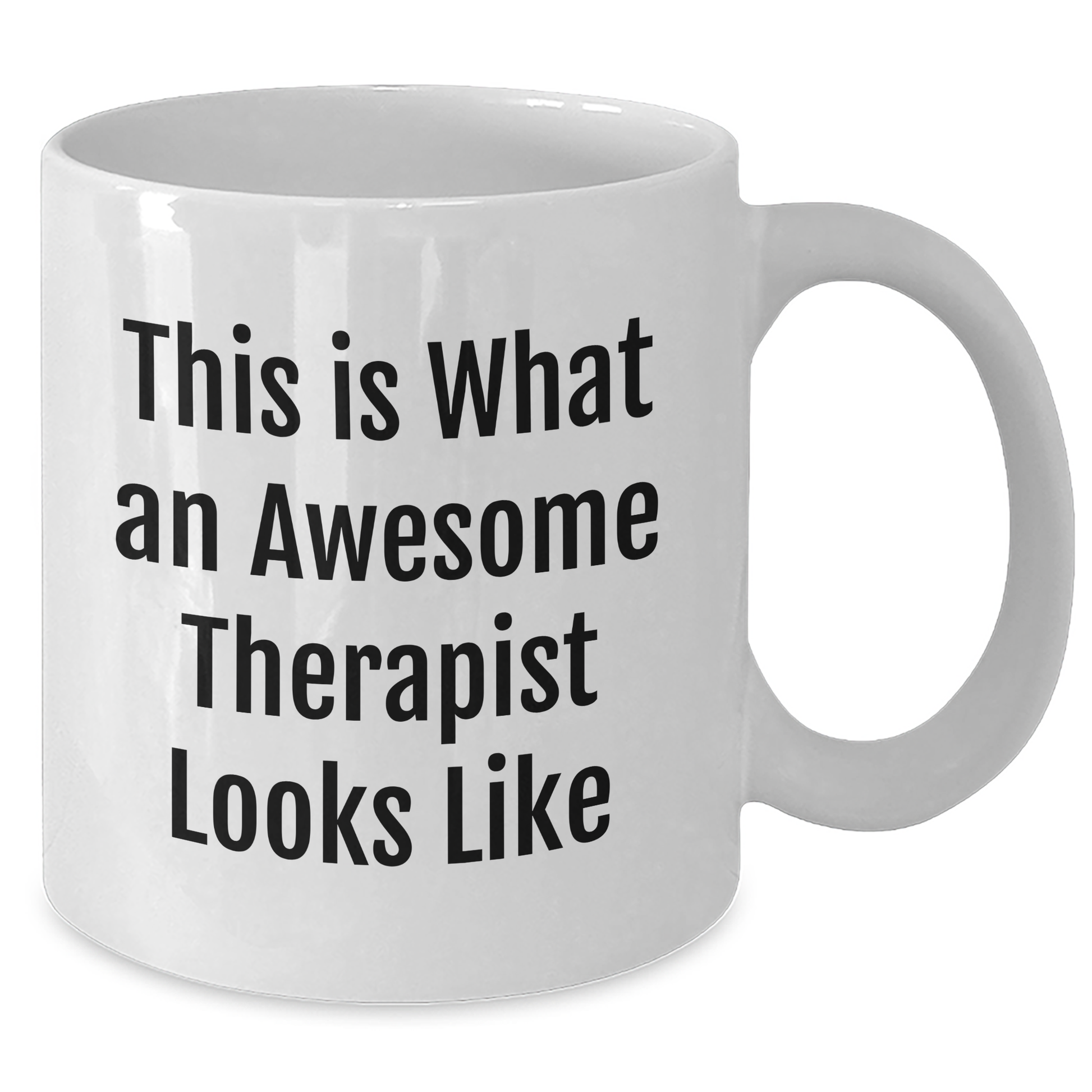 Gifts for Therapists - Funny Theraputic Quote - This Is What An Awesome Therapist Looks Like - White Coffee Mug - Father's Day Unique Gifts - Additional