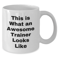 Load image into Gallery viewer, Funny Trainer Gifts for Dad - This Is What An Awesome Trainer Looks Like White Coffee Mug - Father&#39;s Day Sarcastic Gifts from Daughter or Son - Additional
