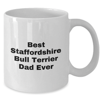 Load image into Gallery viewer, Funny Staffordshire Bull Terrier Dog Gifts for Men - Best Dad Ever Mug for Father's Day, White Coffee Mug with 11oz or 15oz Capacity, Ceramic, Microwave and Dishwasher Safe - Additional
