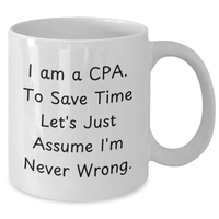 Load image into Gallery viewer, Funny CPA Humor White Coffee Mugs Gifts from Friends and Family for Dads on Father&#39;s Day - Additional
