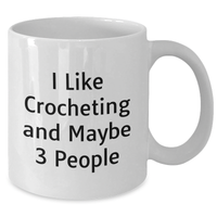 Load image into Gallery viewer, Gifts from Crocheting Enthusiasts for Mother&#39;s Day, Funny Quote White Coffee Mug, 11oz or 15oz Capacity, Ceramic, Microwave and Dishwasher Safe - Additional
