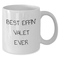Load image into Gallery viewer, Funny Valet Gifts - White Coffee Mug for Dad&#39;s Best Effin&#39; Valet Ever - Gifts from Men to Valets on Father&#39;s Day - Additional

