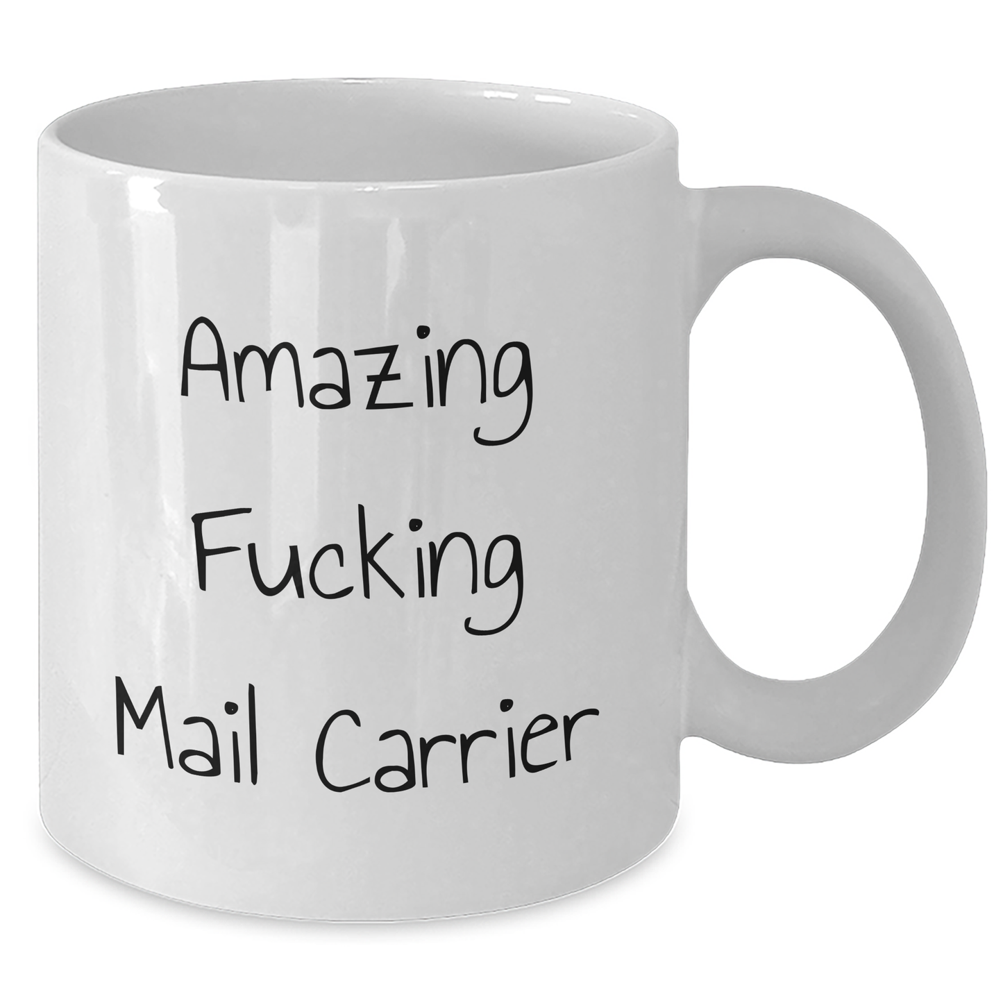 Funny Mail Carrier Quotes Gifts for Mail Carrier White Coffee Mug, Gifts from Men to Mail Carrier, Unique Father's Day Unique Gifts - Additional