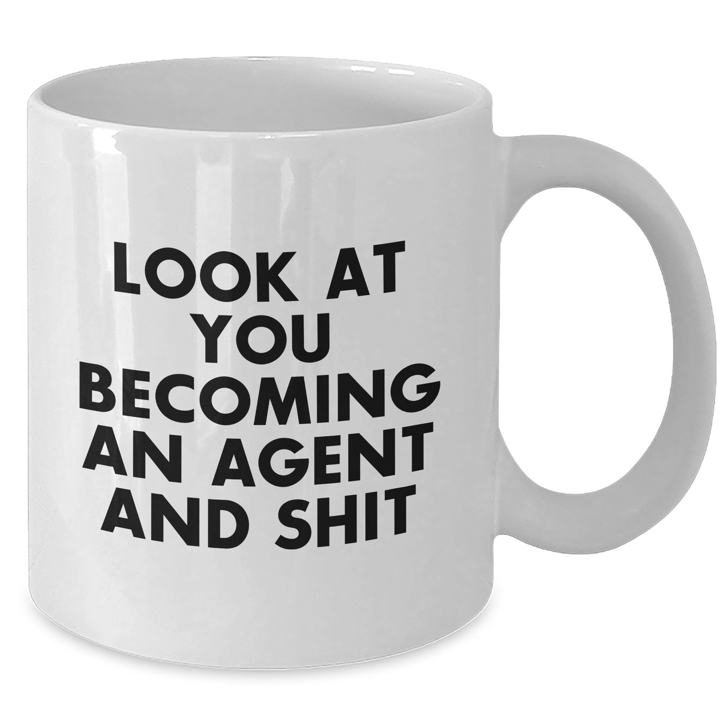 Funny Agent White Coffee Mugs for Men Gifts from Family - 'Look At You Becoming An Agent And Shit' on Father's Day - Additional
