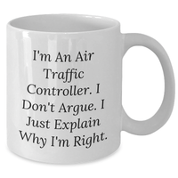 Load image into Gallery viewer, Funny Air Traffic Controller Gifts from Friends, Gifts for Him, White Coffee Mug - Mother&#39;s Day Unique Gifts with Inspirational Quote - Additional
