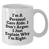 Load image into Gallery viewer, Personal Care Aide Humor White Coffee Mug Gifts from Friends for Graduation, Funny Quote - Additional
