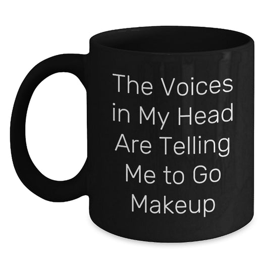 Funny Makeup Lover Gifts from Friends, Unique Birthday Unique Makeup Gifts for Women, Black Coffee Mug with 'The Voices In My Head Are Telling Me To Go Makeup' - Main
