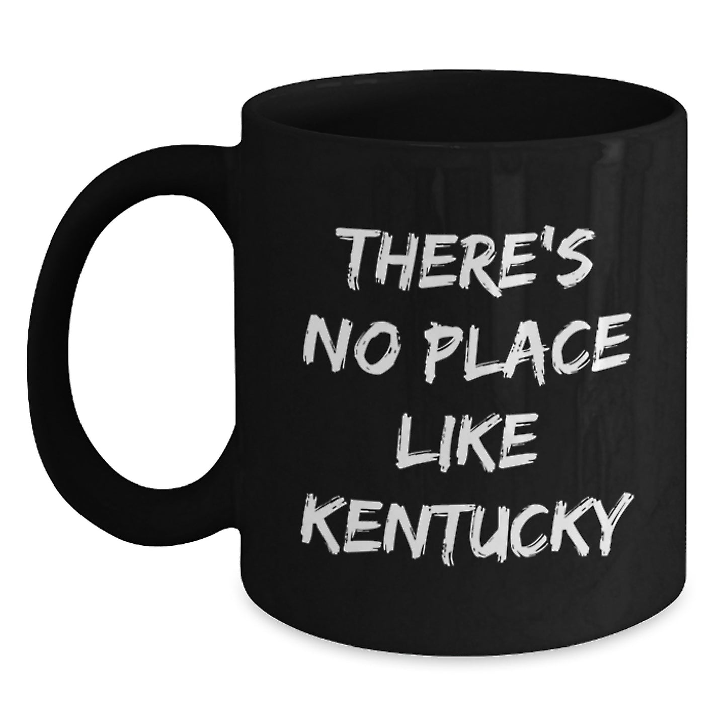 Funny Kentucky Gifts from Friends, Kentucky Black Coffee Mug, 'There's No Place Like Kentucky' Inspirational Quote for Graduation Unique Gifts - Main