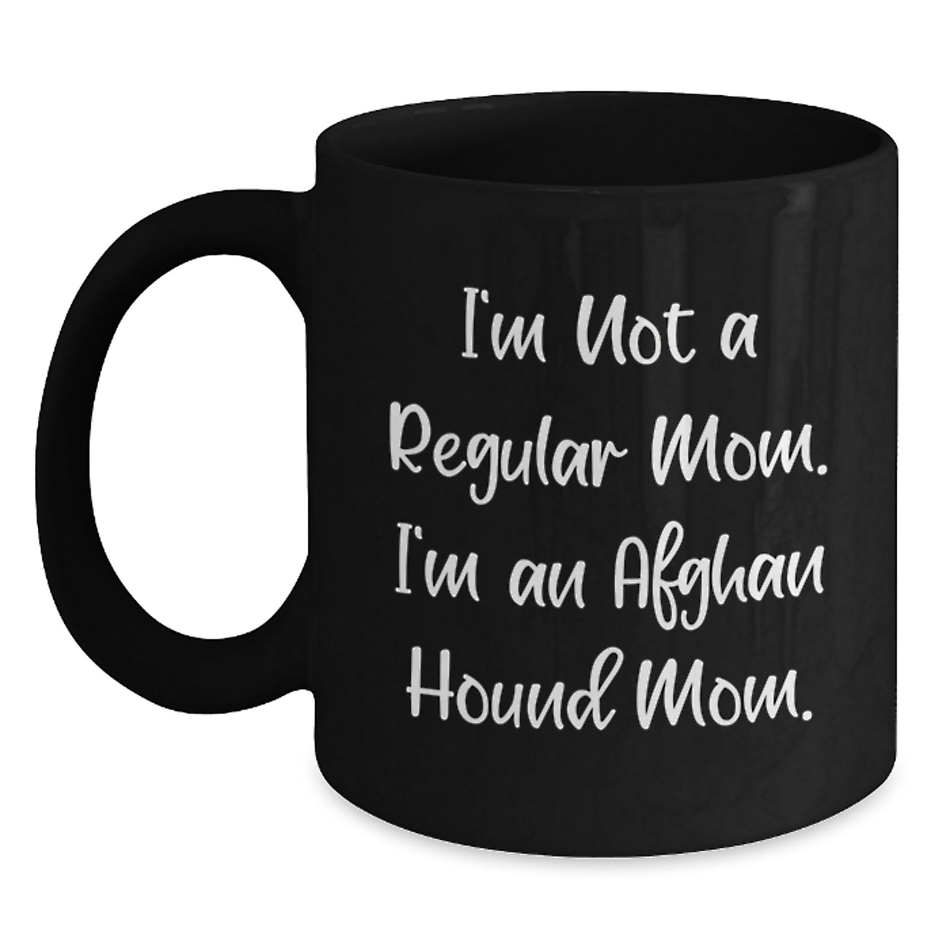 Gifts for Afghan Hound Dog Lover, Funny Mom Quote, Black Coffee Mug, Gifts from Mom for Graduation, Unique Graduation Gifts - Main