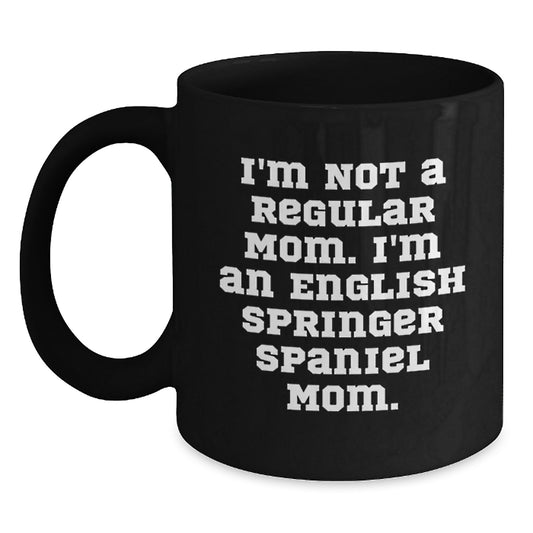 English Springer Spaniel Mom Funny Coffee Mug, Valentine's Unique Gifts from Mom to English Springer Spaniel Dog Owner - Main