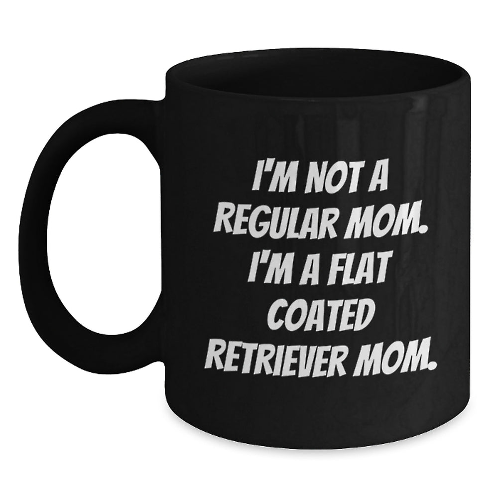 Funny Flat Coated Retriever Dog Mom Quotes Gifts for Her from Friends, Unique Graduation Mug, Black Coffee Gift - Main