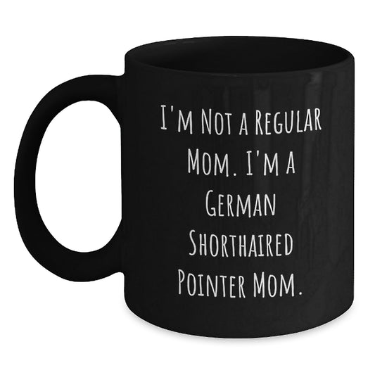 Funny German Shorthaired Pointer Dog Gifts for Mom - German Shorthaired Pointer Mom Mug, Black Coffee Mug, Gifts from Mom for Graduation Unique Gifts - Main