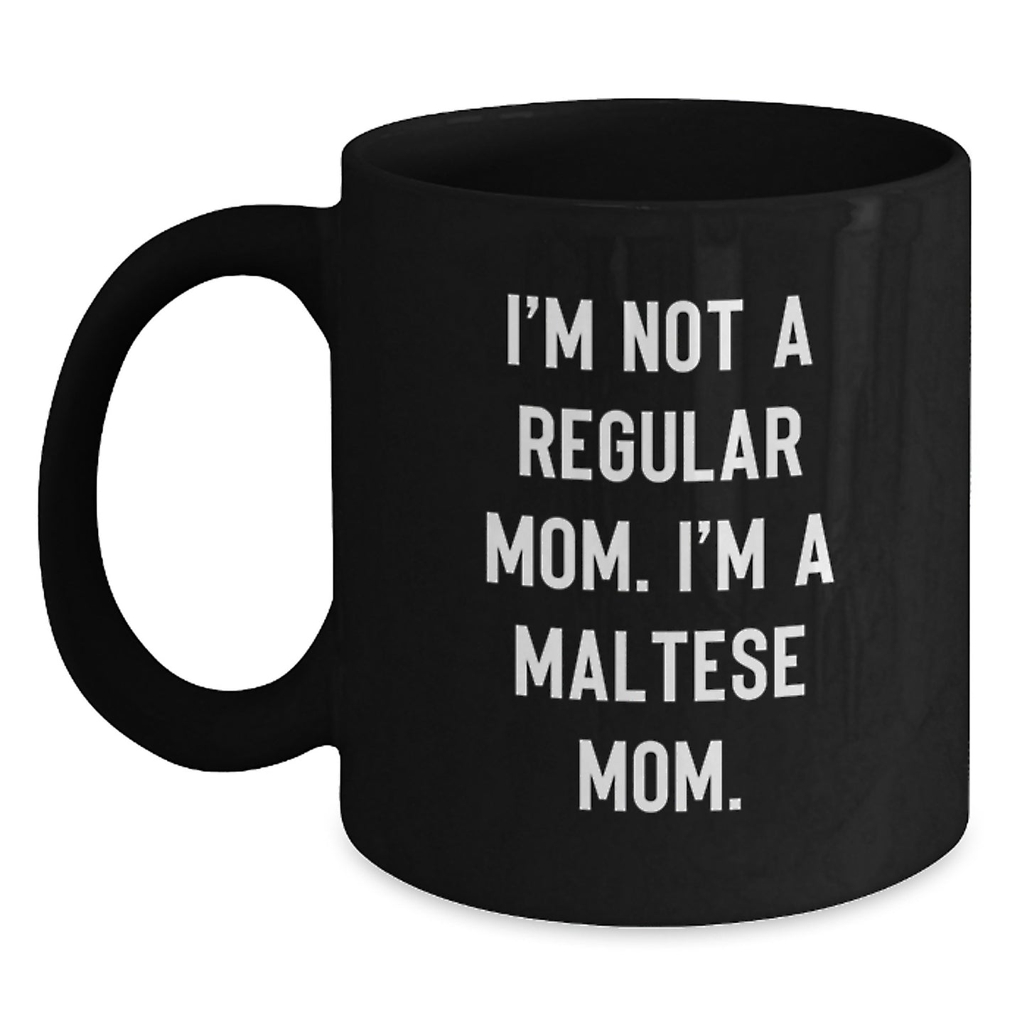 Maltese Mom Keepsake Ceramic 11oz Black Coffee Mug for Him Birthday Gift - Main