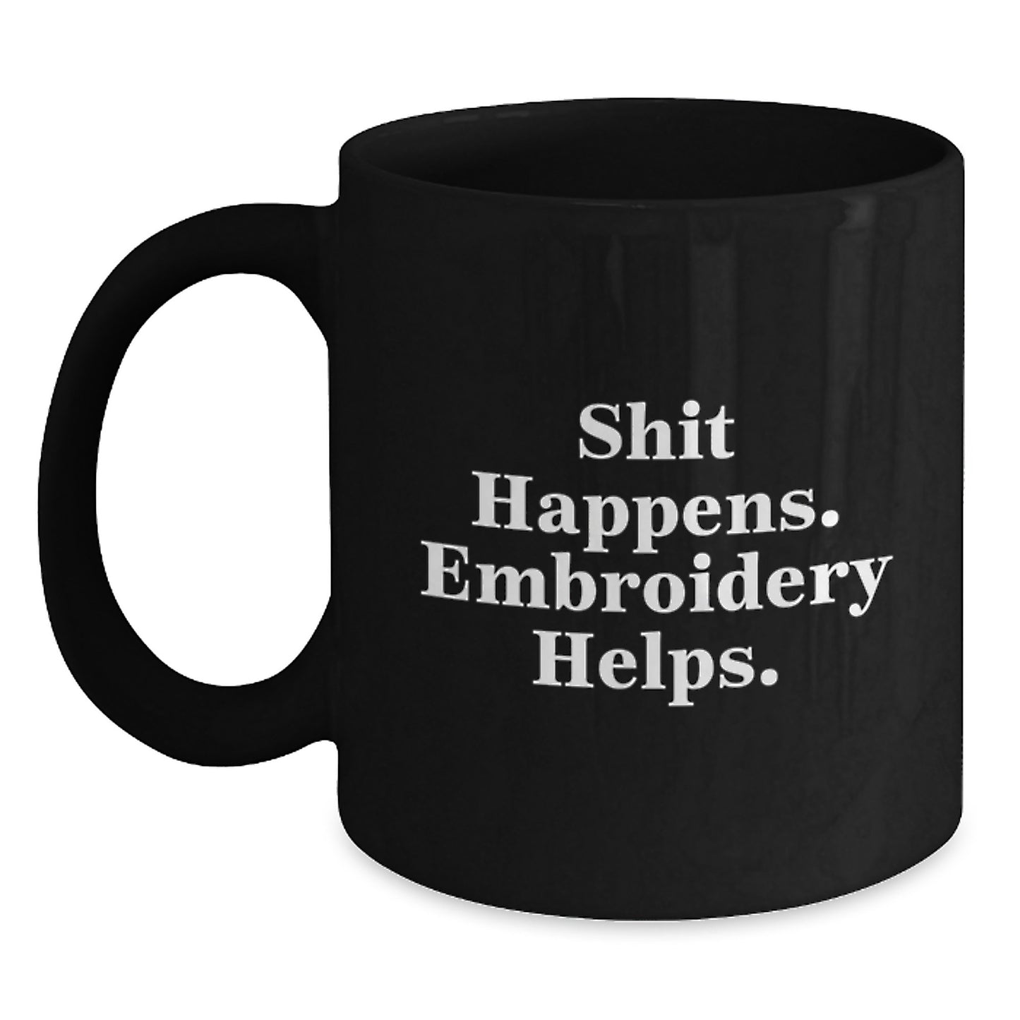 Funny Embroidery Graduation Gifts from Friends, Black Coffee Mug with Shit Happens. Embroidery Helps., Perfect for Men or Women - Main