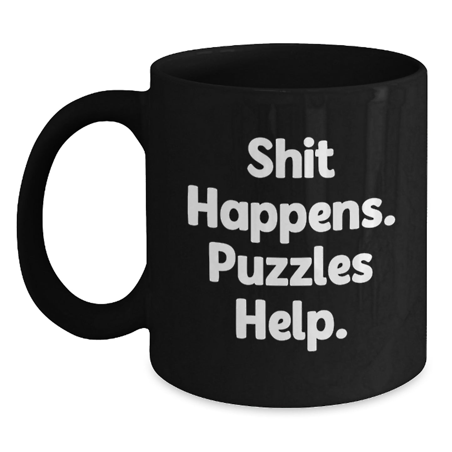 Funny Puzzles Gifts for Friends and Family, Graduation Unique Mugs with Shit Happens. Puzzles Help., Black Coffee Mug for Puzzles Lover - Main