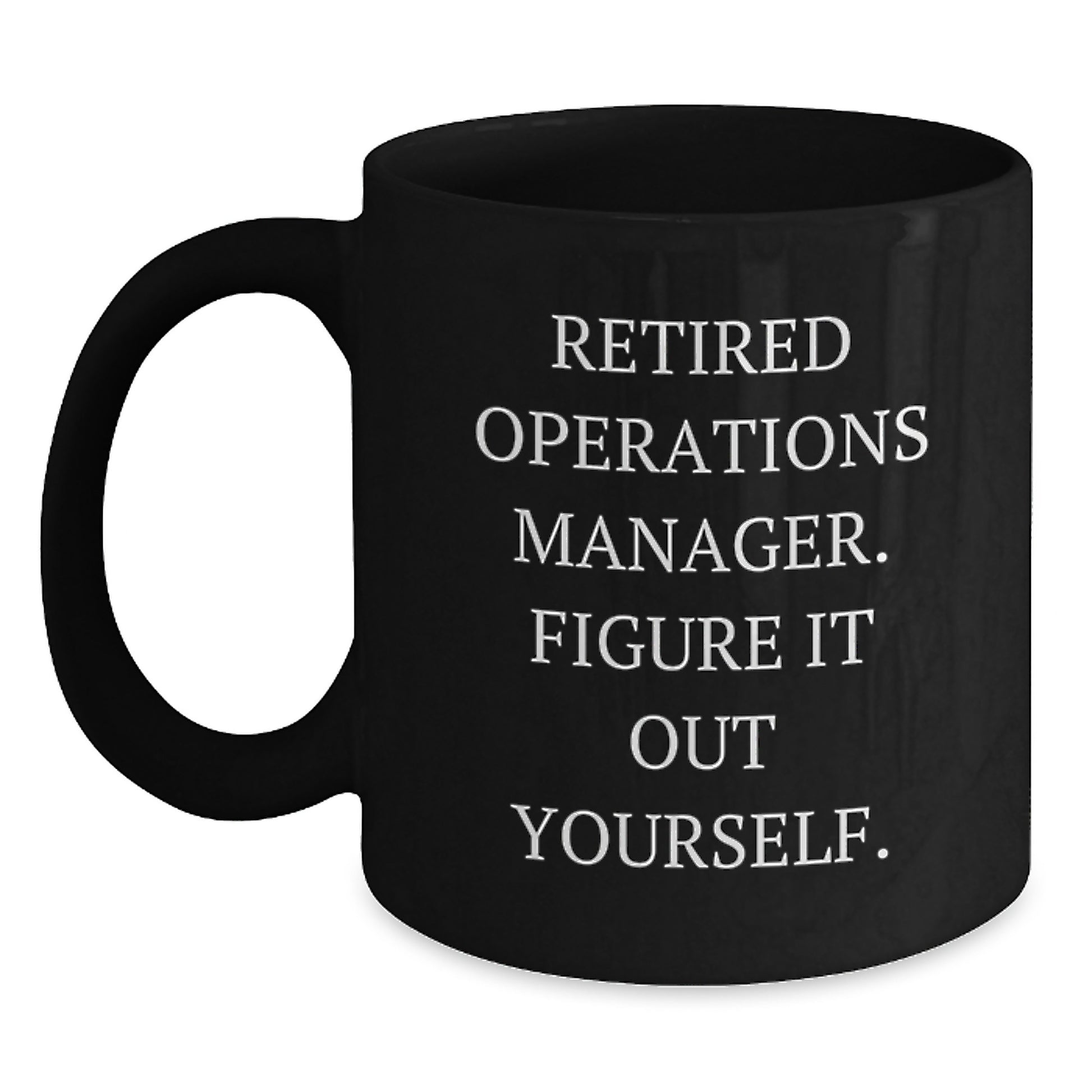 Operations Manager Gifts from Friends, Funny Black Coffee Mug for Graduation Unique Gifts, Black Ceramic Mug with 11oz or 15oz Capacity for Operations Manager - Main