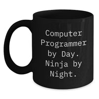Load image into Gallery viewer, Funny Computer Programmer Gifts from Friends - Computer Programmer By Day. Ninja By Night. Black Coffee Mug - Main
