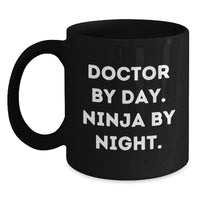 Load image into Gallery viewer, Funny Doctor Gifts for Him, Merry Christmas Unique Doctor Black Coffee Mug, &#39;Doctor By Day. Ninja By Night.&#39; - Main
