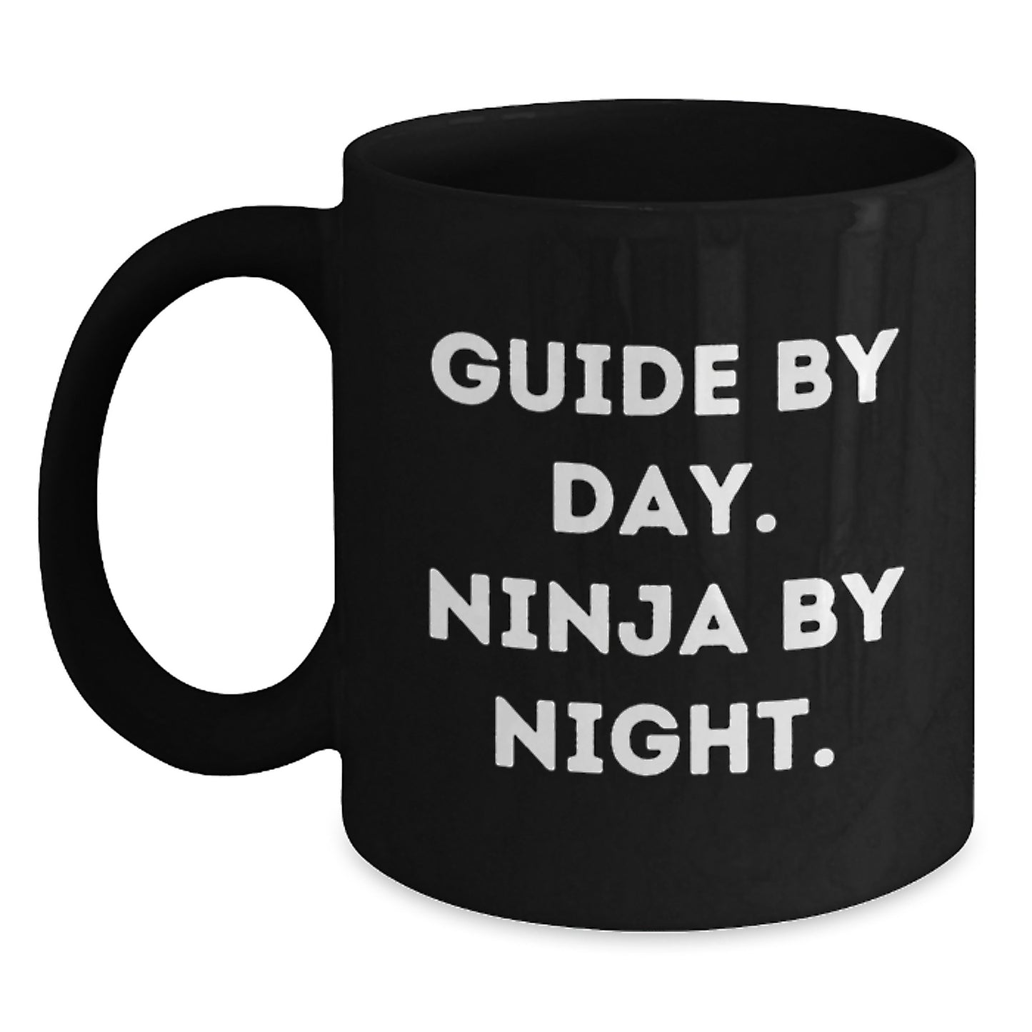 Funny Guide Gifts for Men - Guide By Day. Ninja By Night. Black Coffee Mug, Perfect Valentine's Unique Gifts from Friends - Main