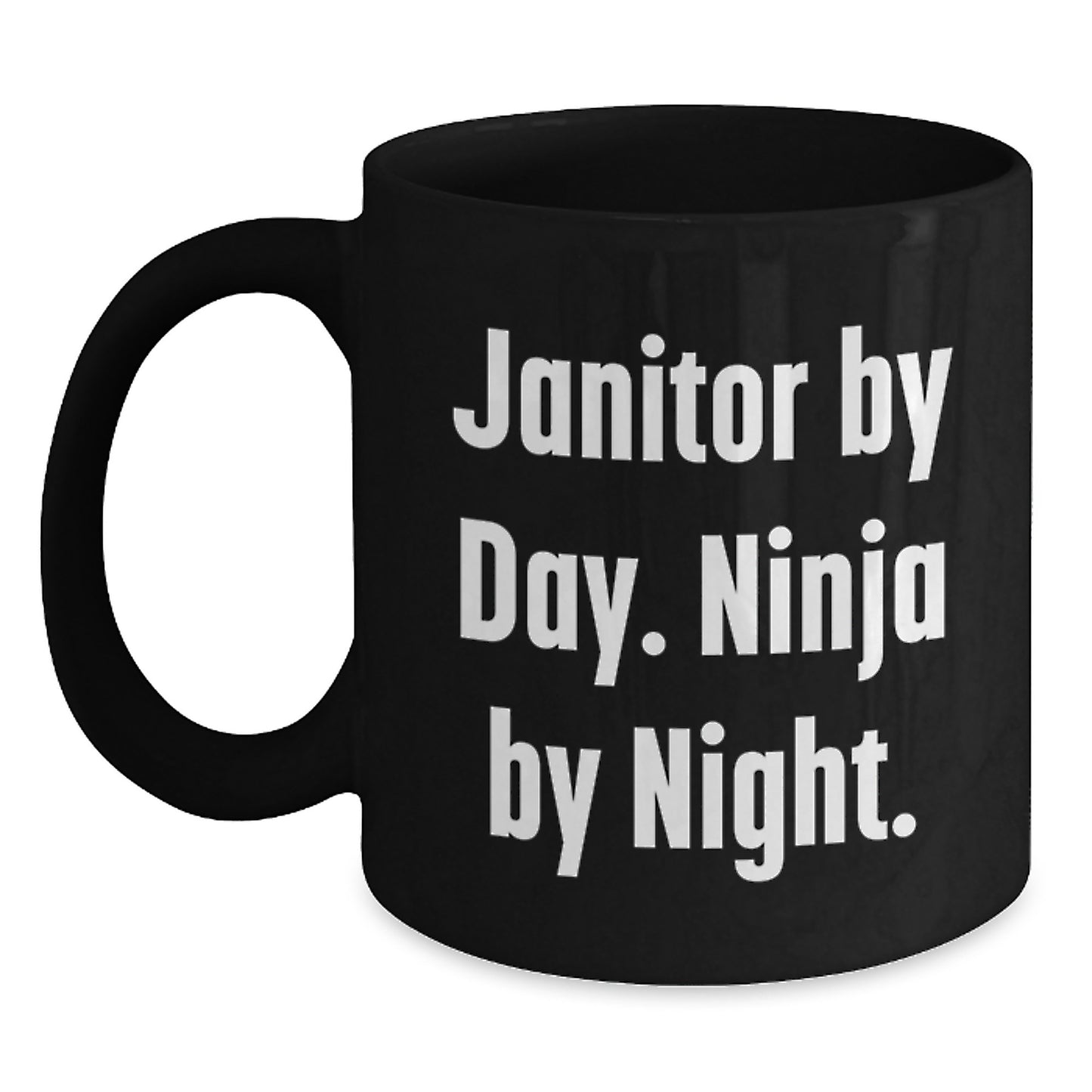 Funny Janitor Gifts from Friends for Men Graduation Unique Mugs, Janitor By Day. Ninja By Night. Black Coffee Mug, 11oz or 15oz Capacity, Microwave and Dishwasher Safe - Main