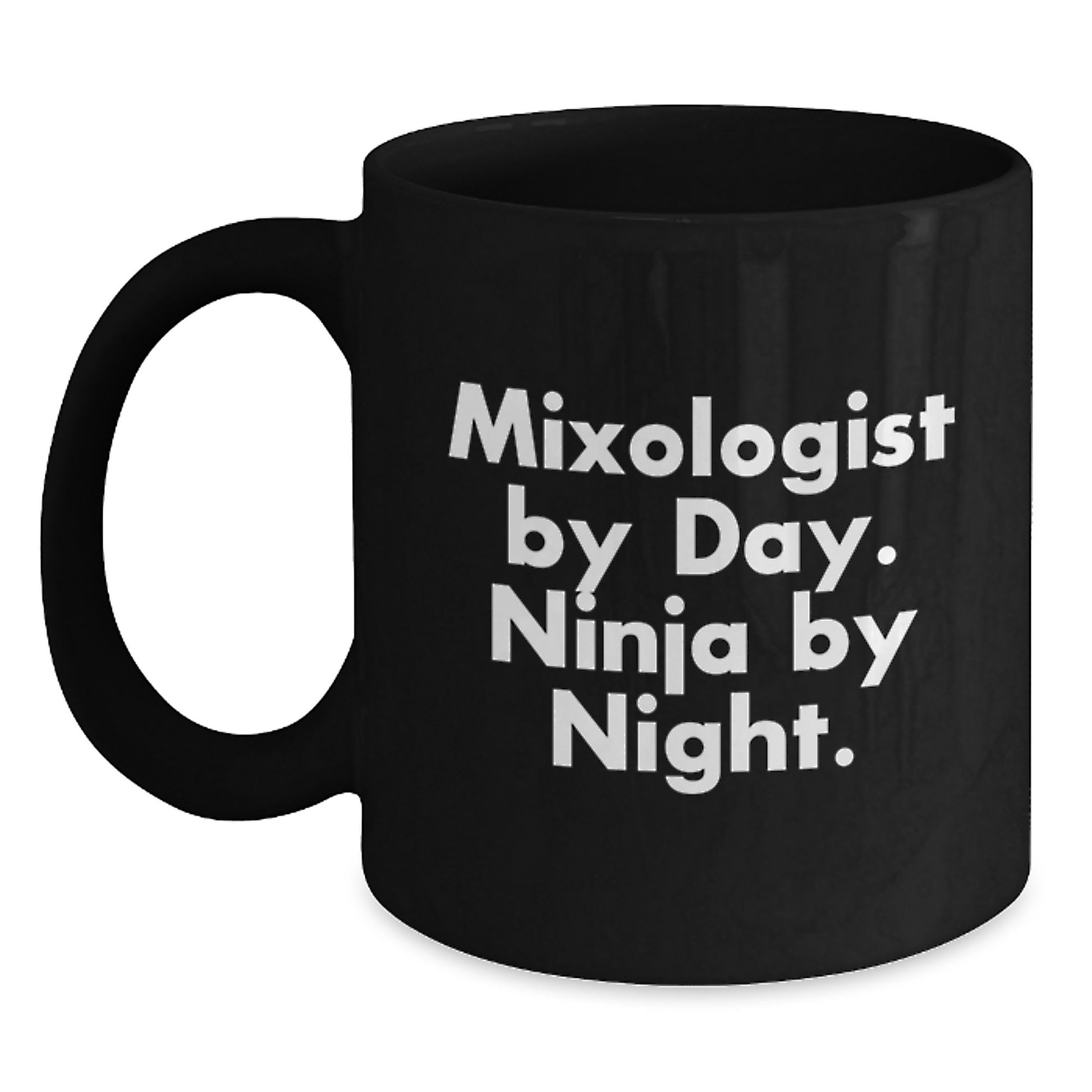 Funny Mixologist Gifts, Black Coffee Mug for Graduation, 'Mixologist By Day Ninja By Night' Quote, Ceramic Mugs for Men or Women, Gifts from Friends, Family or Coworkers - Main