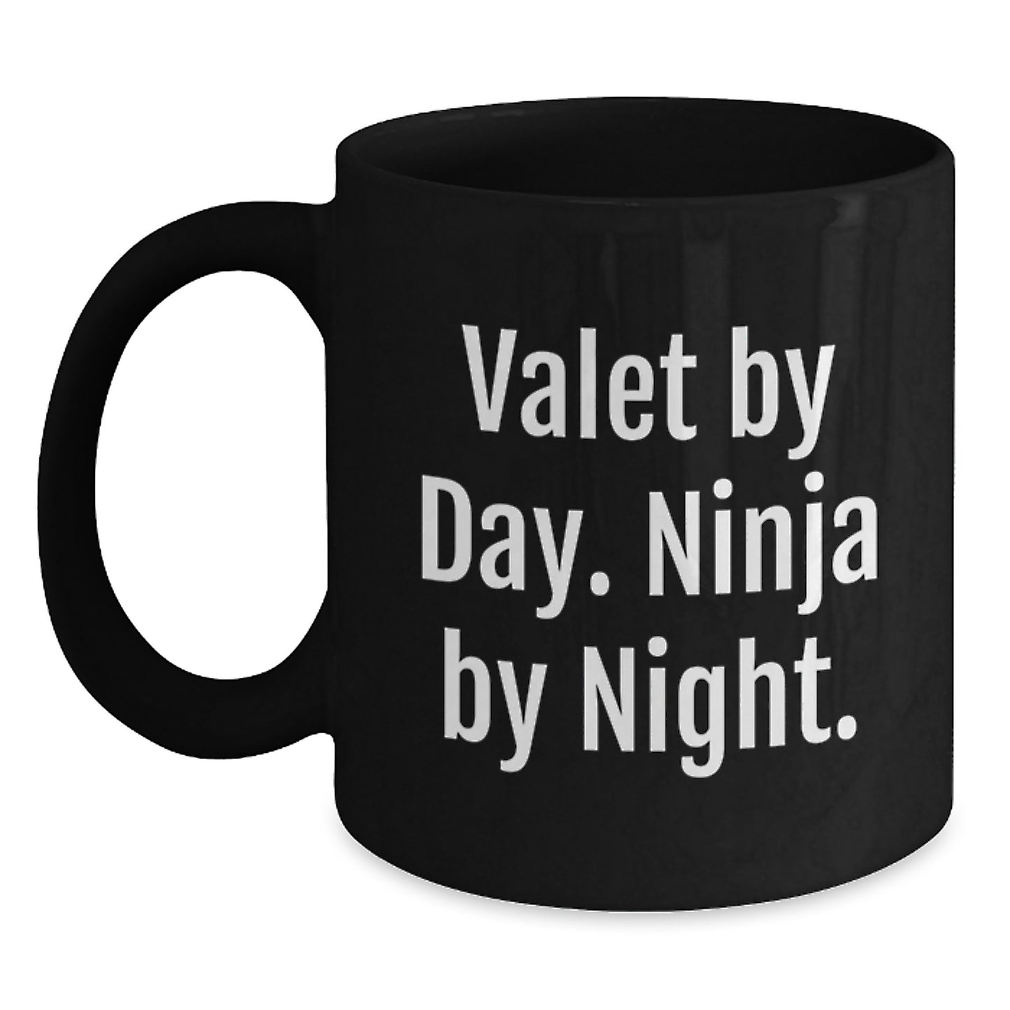 Valet By Day. Ninja By Night. Black Coffee Mug for Him Graduation Gift - Main