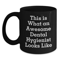 Load image into Gallery viewer, Funny Dental Hygienist Gifts from Men, Unique Valentine's Gifts for Women, Black Coffee Mug 'This Is What An Awesome Dental Hygienist Looks Like' - Main

