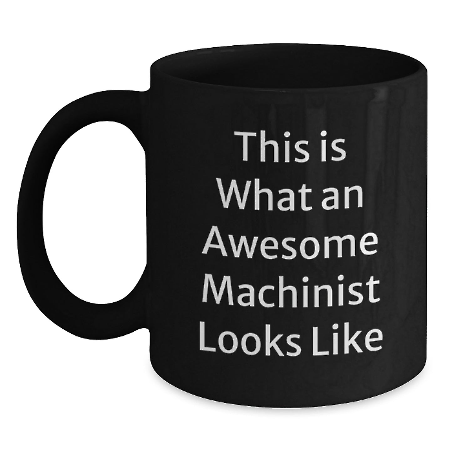 Machinist Keepsake Premium Black Coffee Mug for Him Birthday Gift - Main