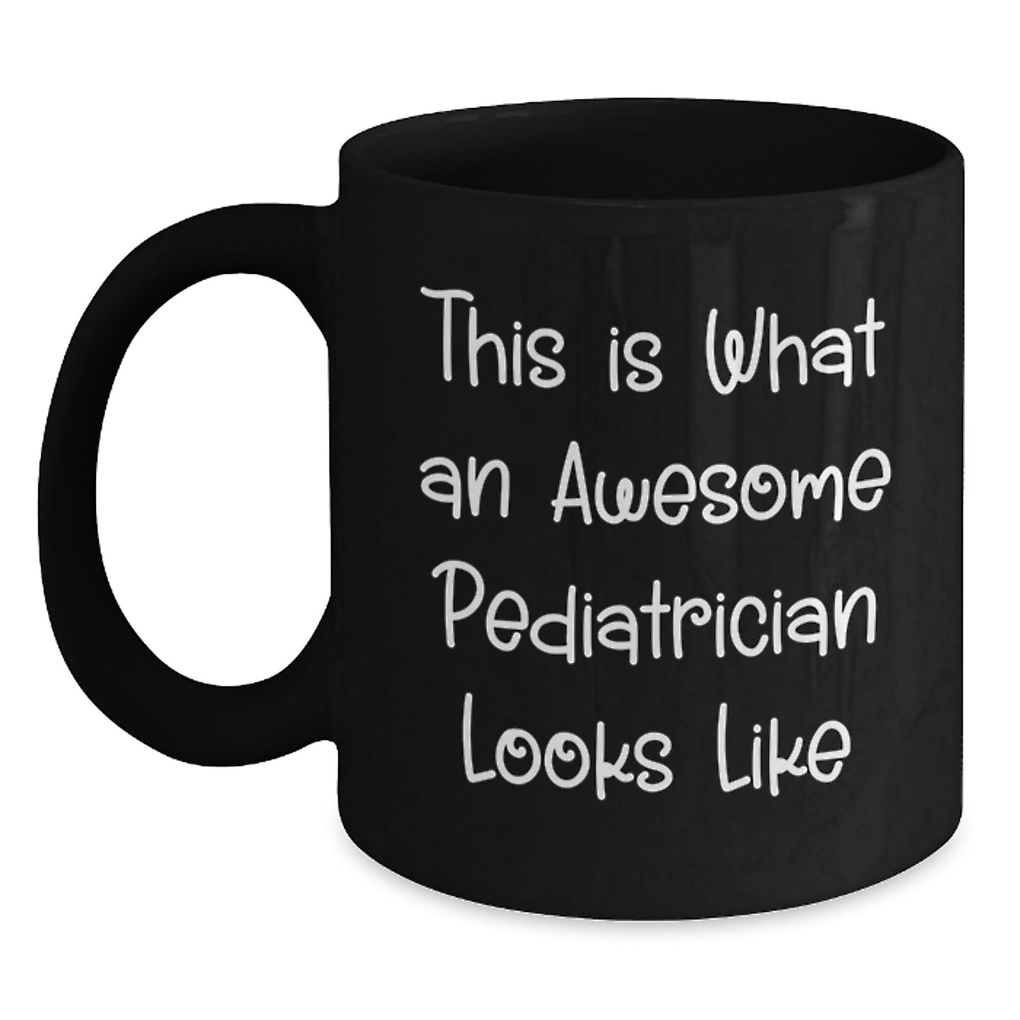 Funny Gifts from Family for a Special Pediatrician on Graduation Day - This Is What Awesome Pediatricians Look Like - Black Coffee Mug, 11oz or 15oz - Main