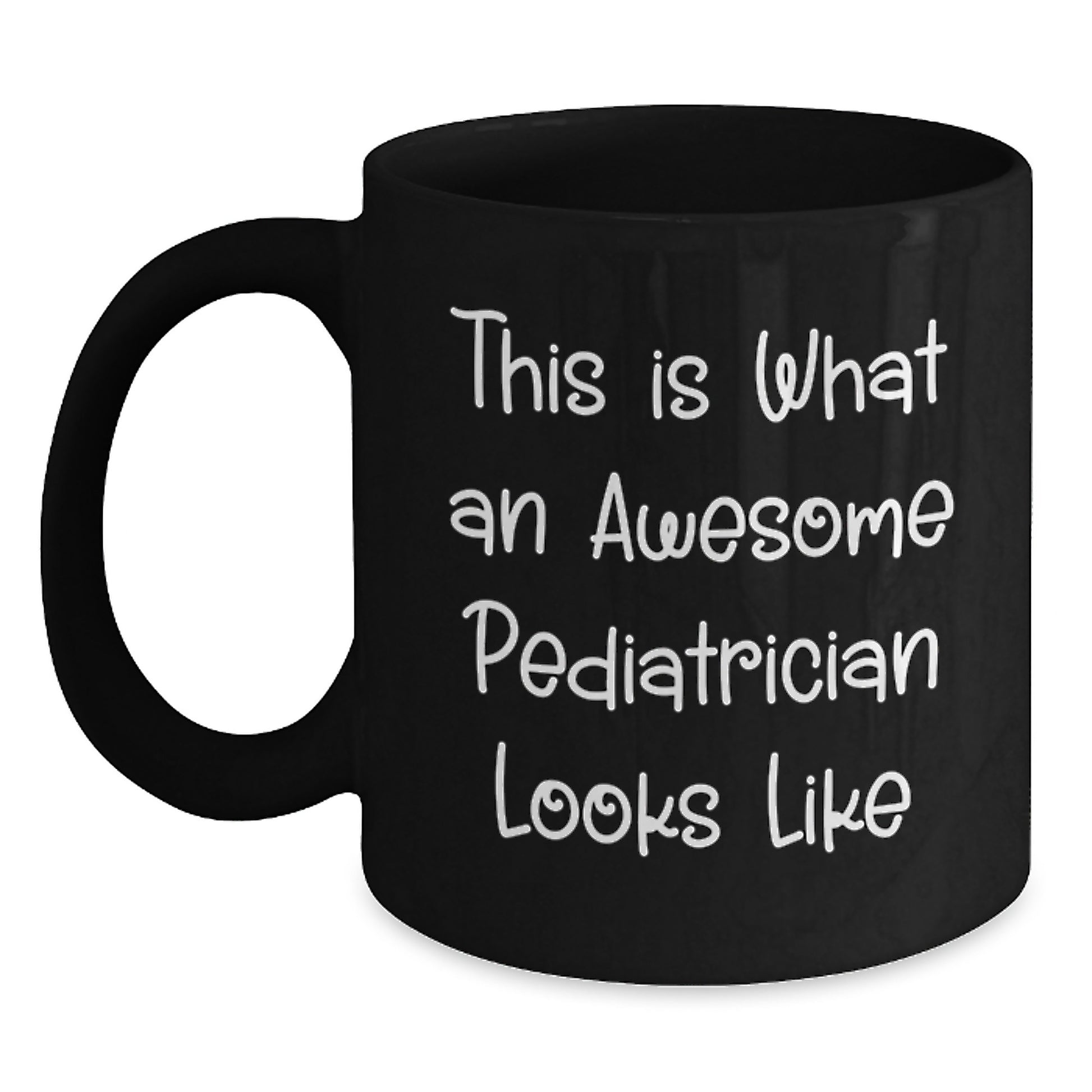 Funny Gifts from Family for a Special Pediatrician on Graduation Day - This Is What Awesome Pediatricians Look Like - Black Coffee Mug, 11oz or 15oz - Main