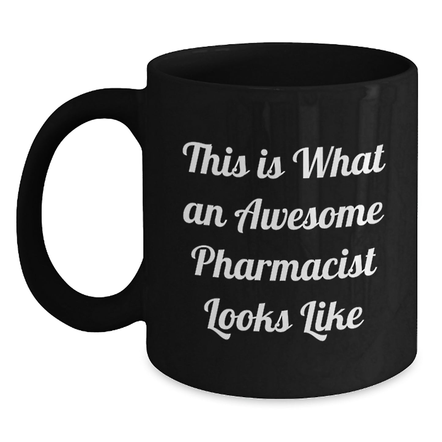 Funny Pharmacist Gifts from Men to Graduation Unique Gifts for Pharmacist Black Coffee Mug, This Is What An Awesome Pharmacist Looks Like - Main