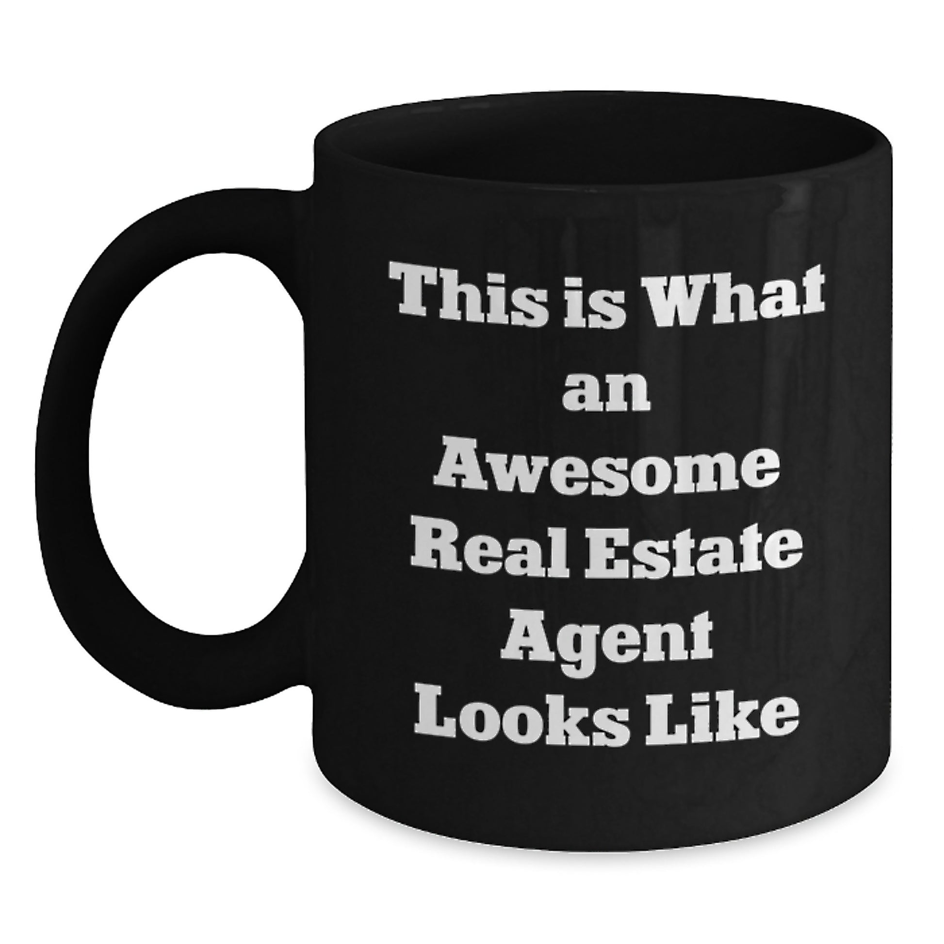 Funny Real Estate Agent Gifts for Graduation - This Is What An Awesome Real Estate Agent Looks Like Black Coffee Mug, Black, 11oz or 15oz - Gifts from Family to Real Estate Agent - Main
