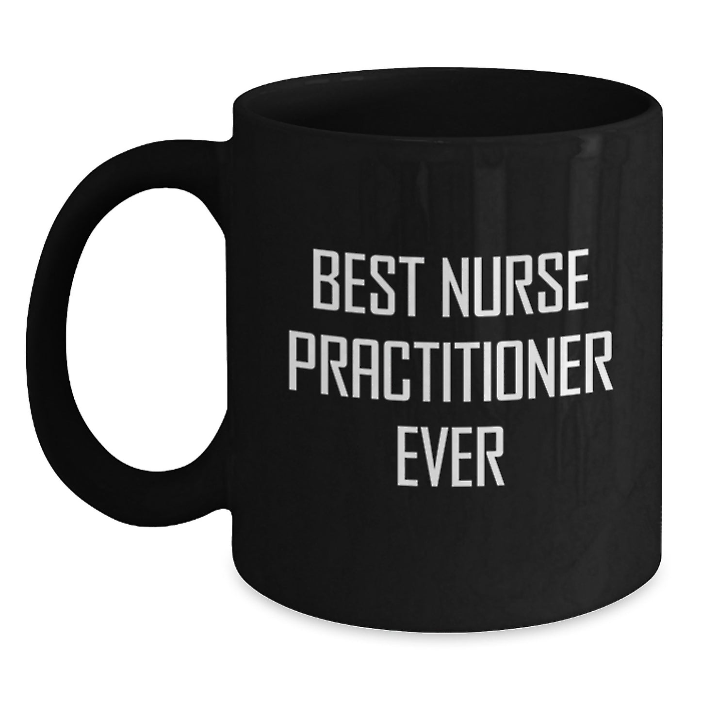 Best Nurse Practitioner Ever Keepsake Mug for Him Birthday Gift - Main
