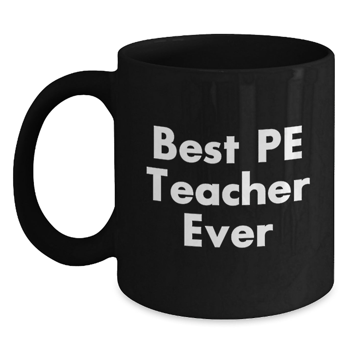 Birthday Gift Best Pe Teacher Ever Black Coffee Mug for Her Present - Main