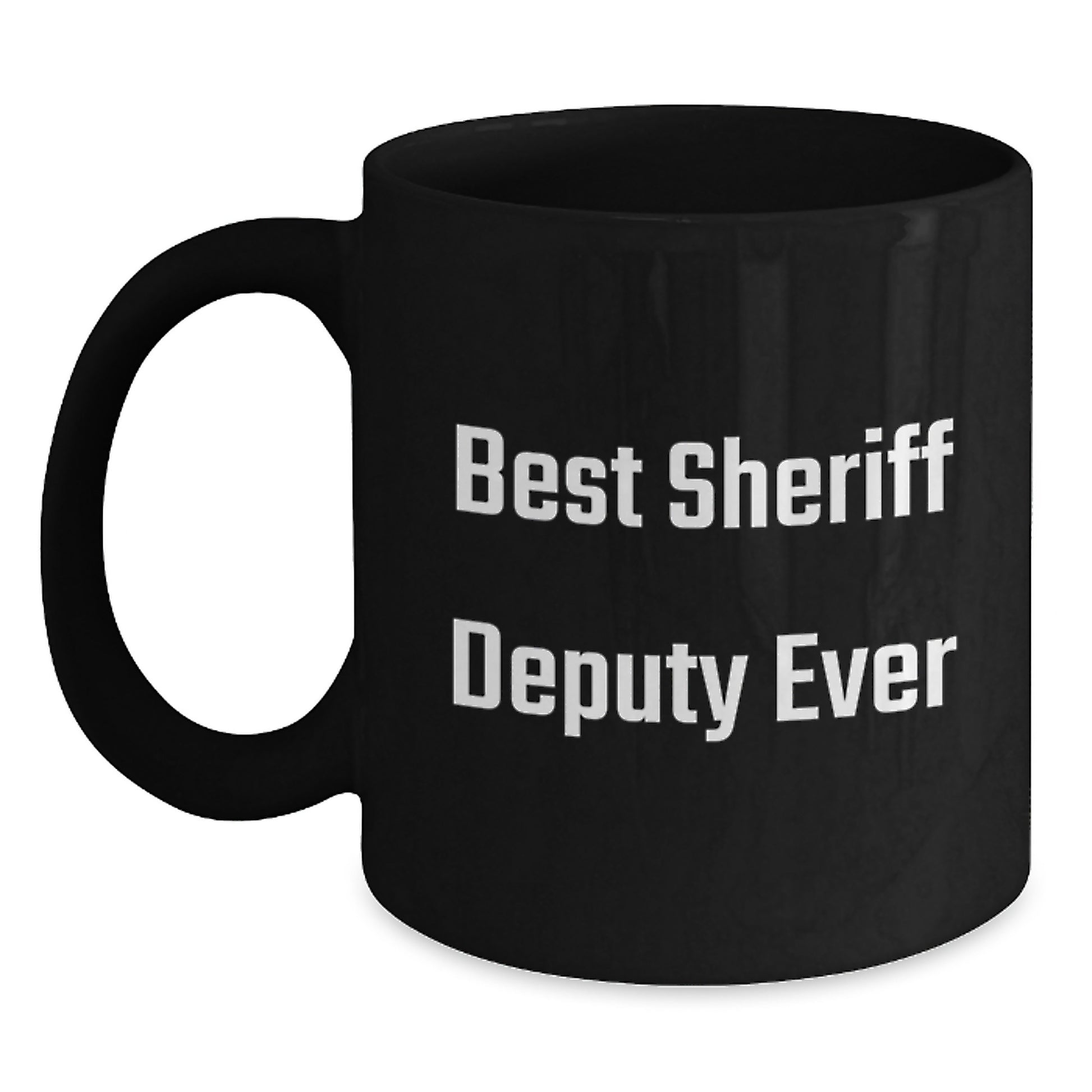 Best Sheriff Deputy Ever Keepsake Ceramic Mug for Him Birthday Gift - Main
