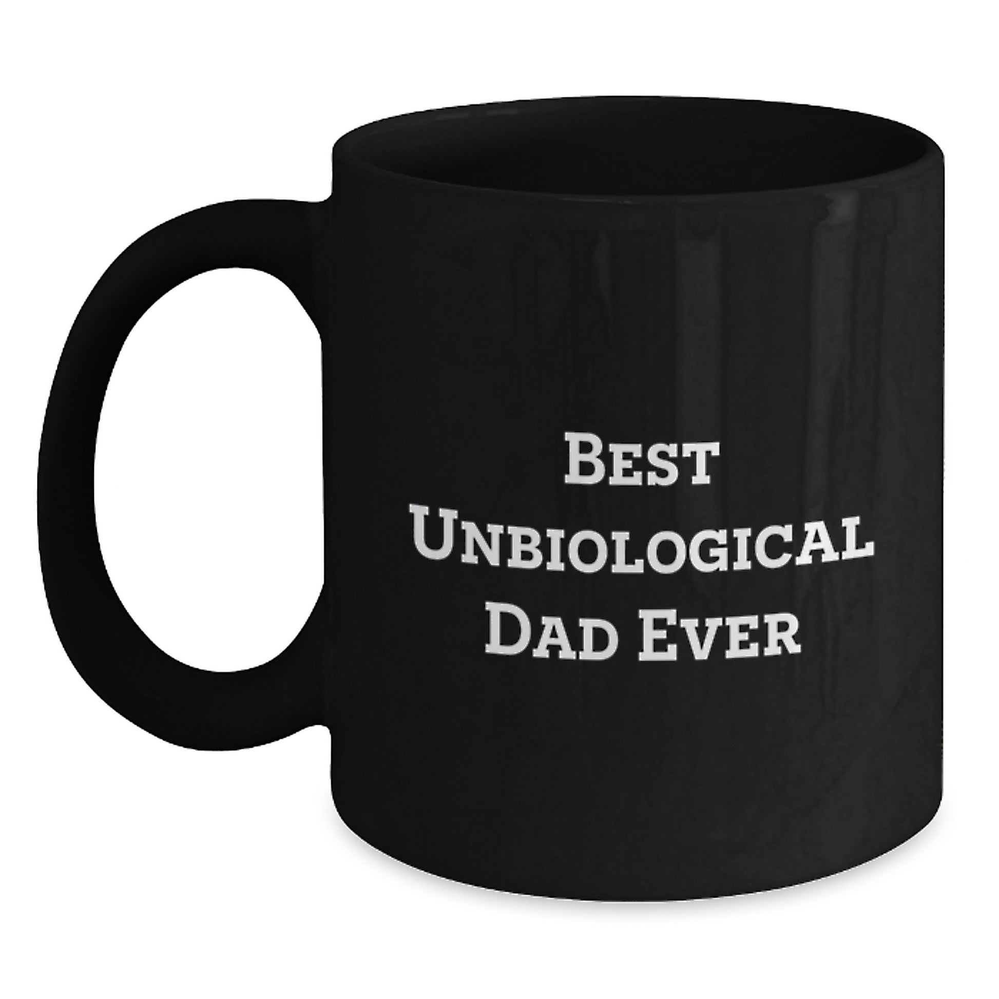 Unbiological Dad Keepsake Black Coffee Mug Birthday Gift for Him - Main