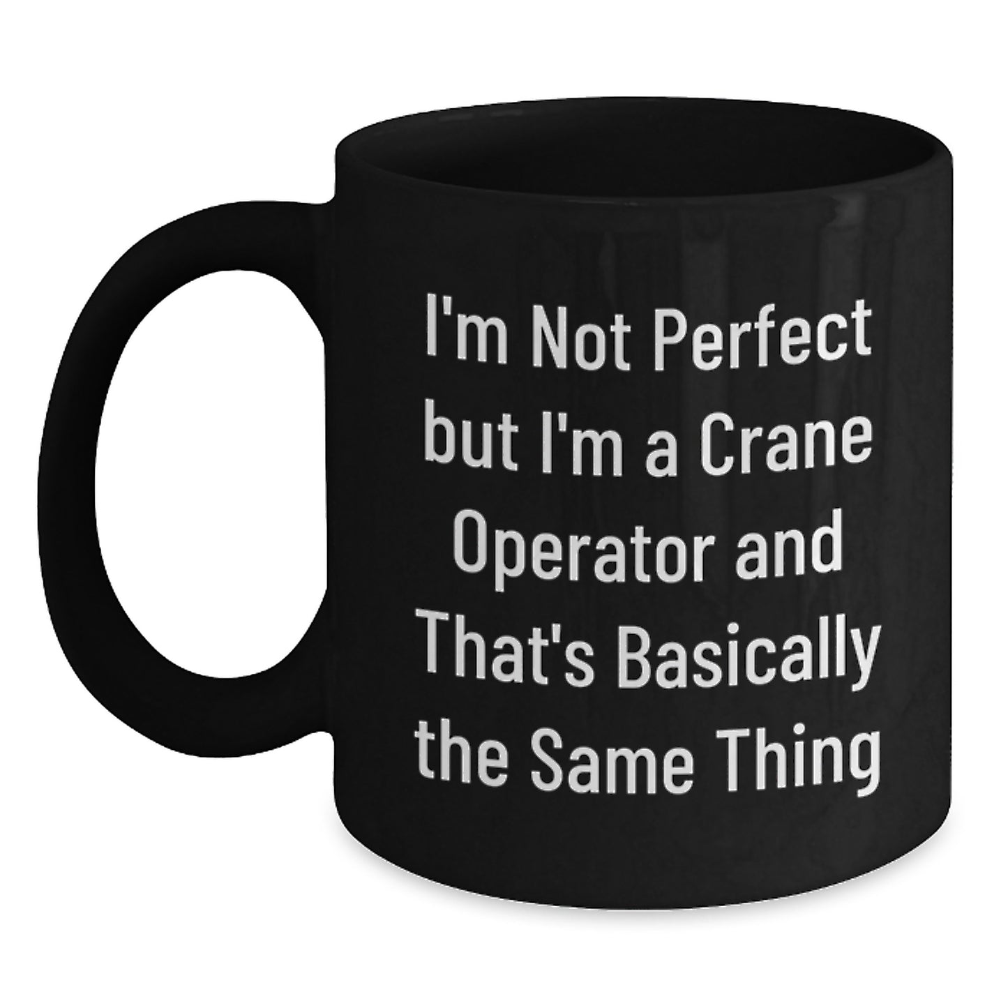 Crane Operator Keepsake Mug for Him Birthday Gift Ceramic 11oz Microwave - Main