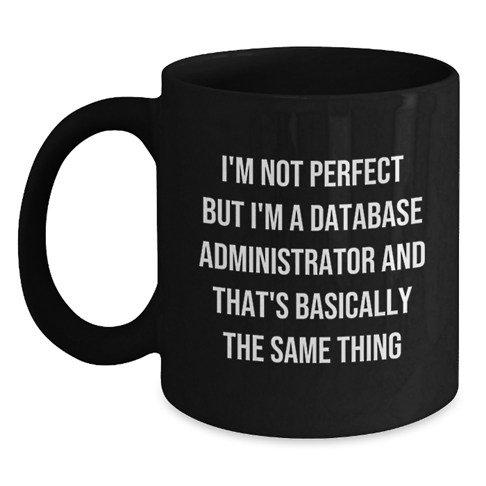 Database Administrator Keepsake Black Coffee Mug for Him Birthday Gift - Main